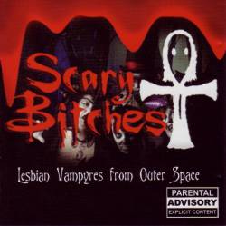 Scary Bitches : Lesbian Vampyres From Outer Space